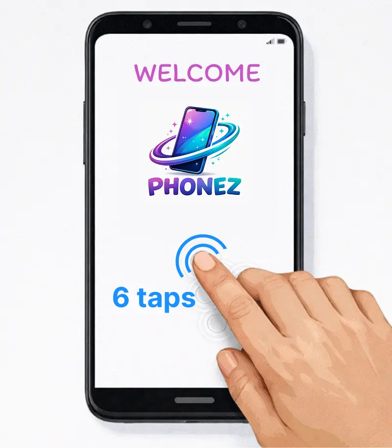 Tap 6 times on the welcome screen
